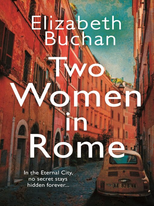 Title details for Two Women in Rome by Elizabeth Buchan - Wait list